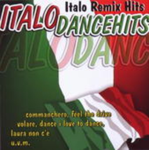 Italo Dance Hits – Italo Remix Hits