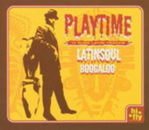 Playtime – Latinsoul & Boogaloo