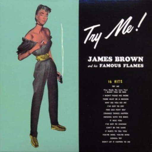 James Brown And His Famous Flames – Try Me!