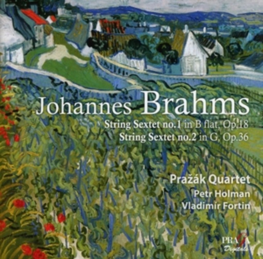 Pražák Quartett – String Sextets Opp. 18 & 36