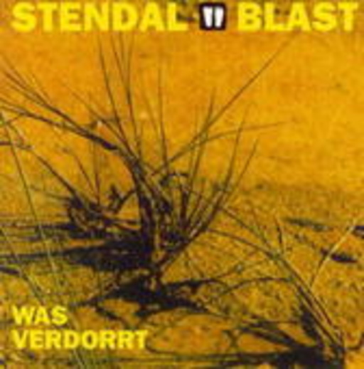 Stendal Blast – Was verdorrt