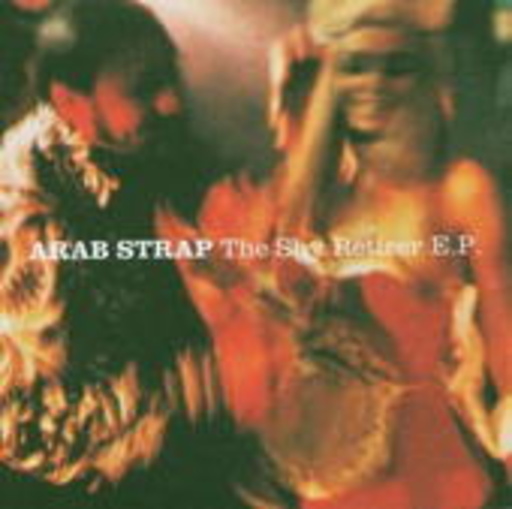 Arab Strap – The Shy Retirer