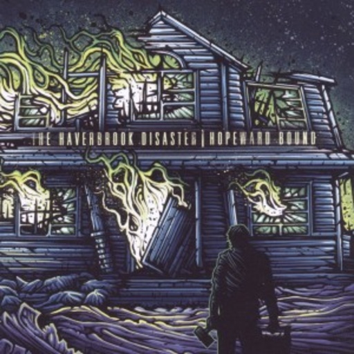 The Haverbrook Disaster – Hopeward Bound