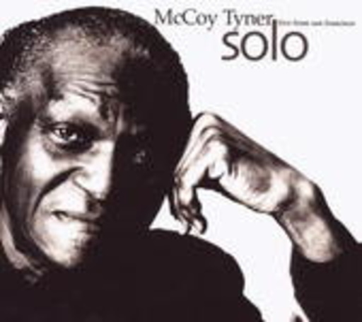 McCoy Tyner – Solo Live From San Francisco