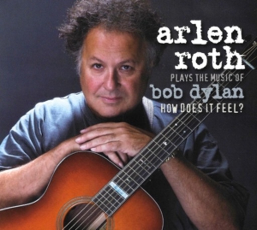 Arlen Roth – Plays The Music Of Bob Dylan