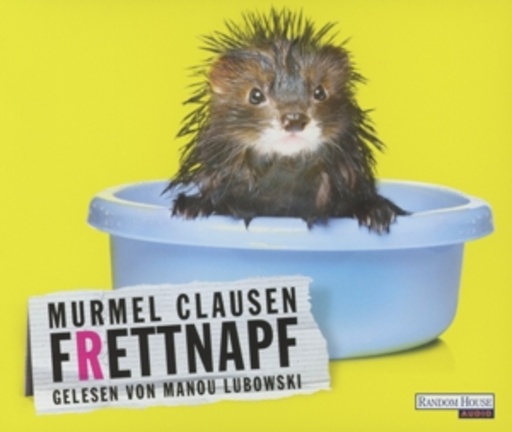 Manou Lubowski – Frettnapf