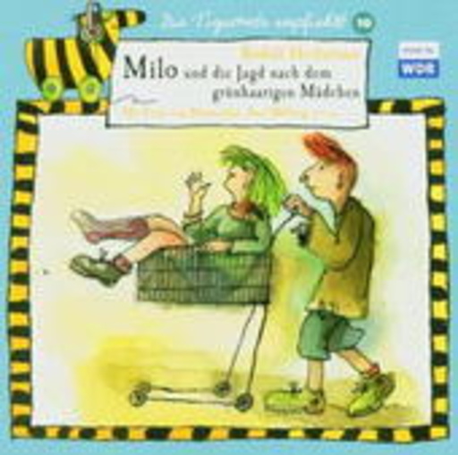 Felix von Manteuffel/Axel Milberg – Milo und die Jagd nach dem grünhaarigen Mädchen