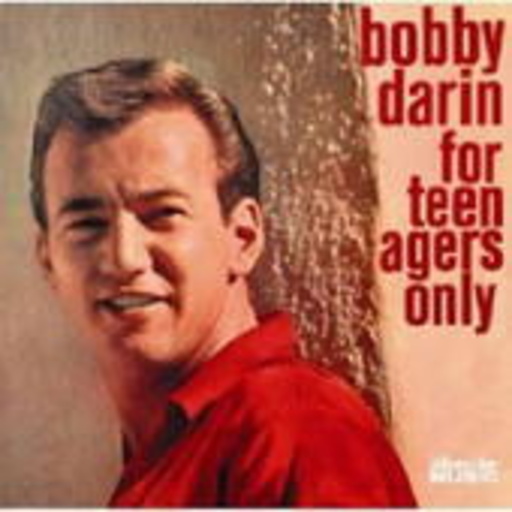 Bobby Darin – For Teenagers Only