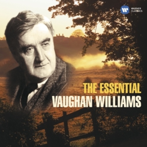 Ralph Vaughan Williams – The Essential Vaughan Williams