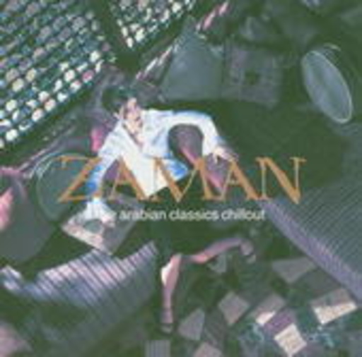 Diverse – Zaman - The Arabian Classics Chillout