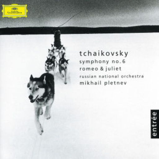 Mikhail Pletnev/Russian National Orchestra – Symphony No. 6/Romeo & Juliet (Entrée-Serie)