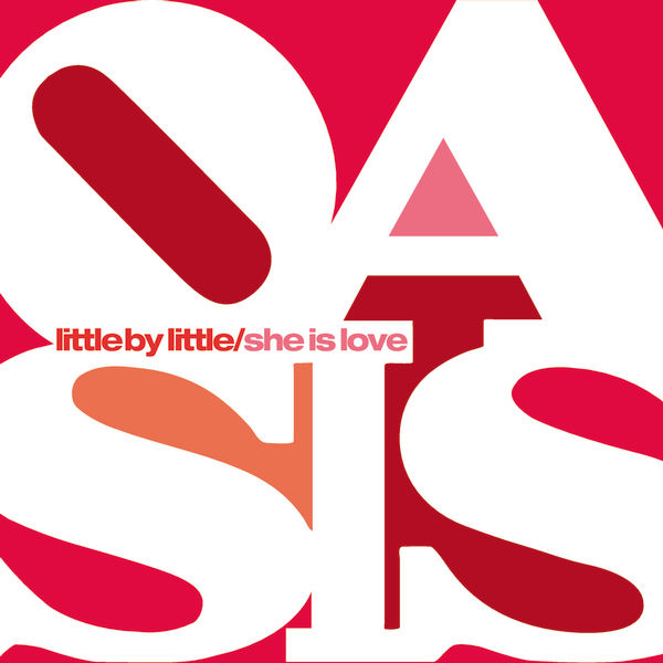 Oasis – Little By Little