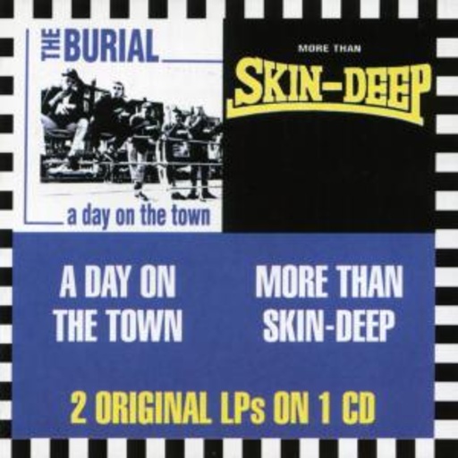 The Burial/Skin Deep – A Day On The Town - Split