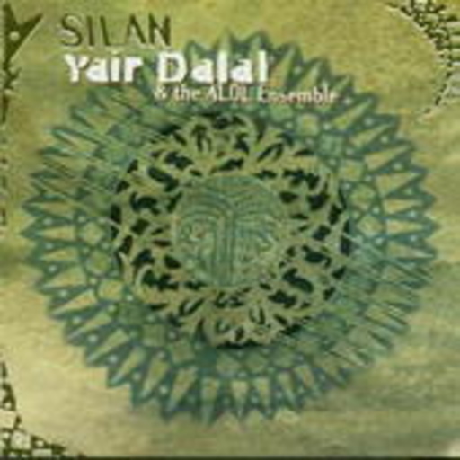 Yair Dalal & The Al Ol Ensemble – Silan