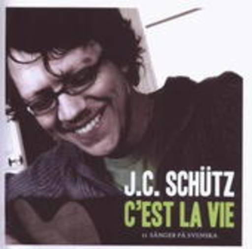 J.C. Schütz – C'est La Vie - Schwedisch