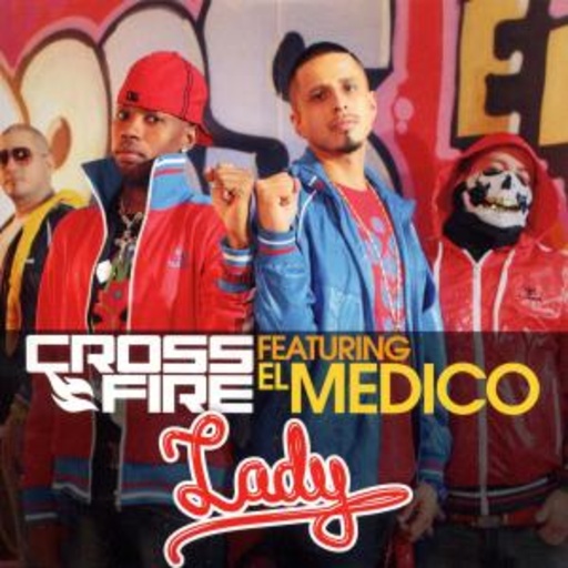 Crossfire feat. El Medico – Lady