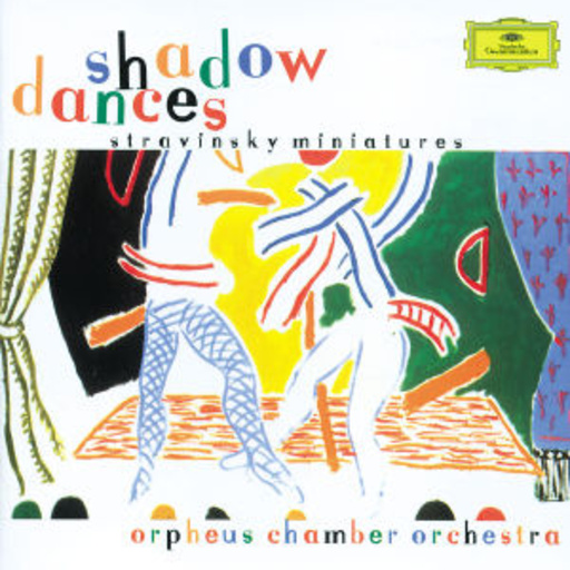 Orpheus Chamber Orchestra – Shadow Dances - Stravinsky Miniatures