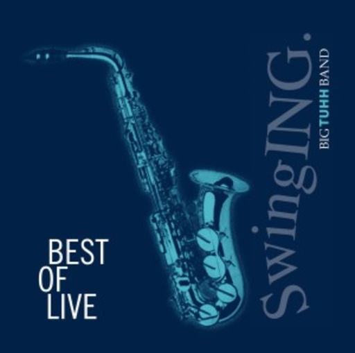 Swinging Big Tuhh Band – Best Of Live
