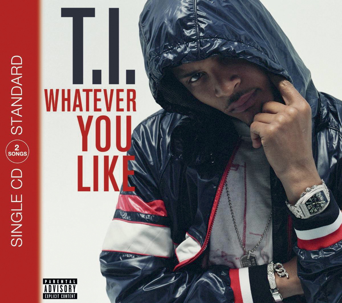 T.I. – Whatever You Like