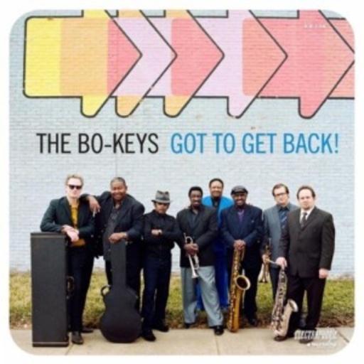 The Bo-Keys – Got To Get Back