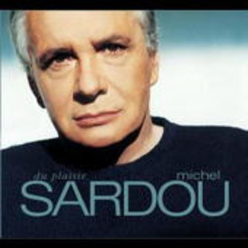 Michel Sardou – Du Plaisir