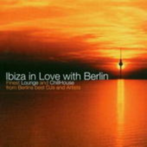 Ibiza In Love With Berlin