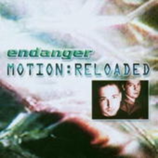Endanger – Motion:Reloaded
