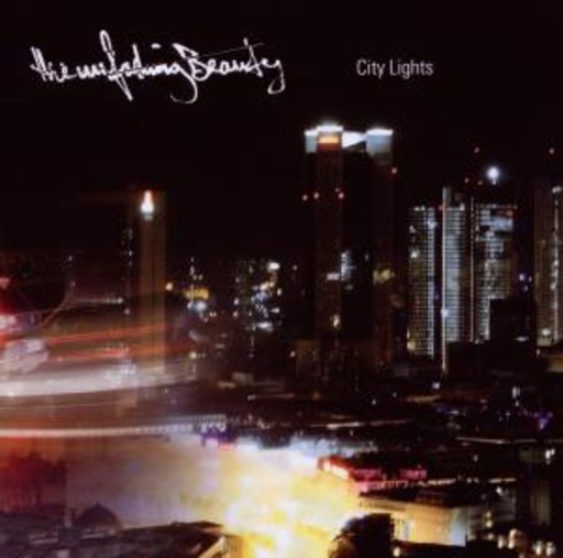 The Unfading.Beauty – City Lights