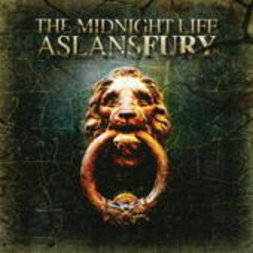 The Midnight Life – Aslans Fury