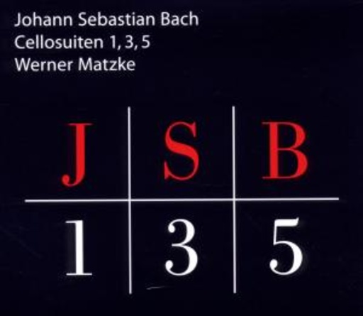 Werner Matzke – Suiten Für Cello Nos 1, 3, 5