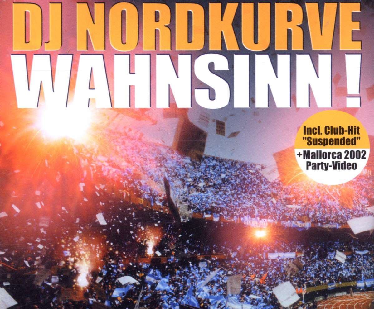 DJ Nordkurve – Wahnsinn!