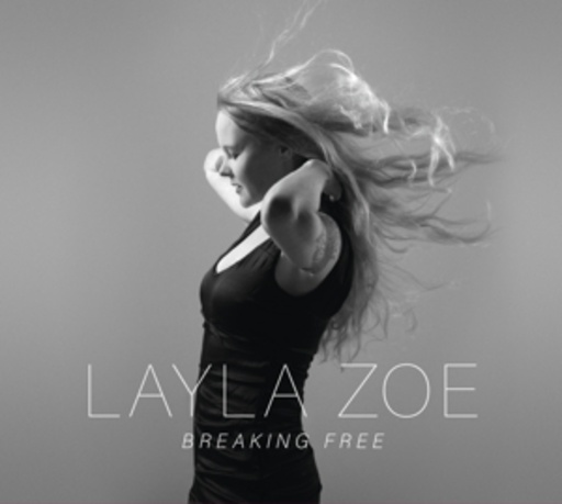 Layla Zoe – Breaking Free