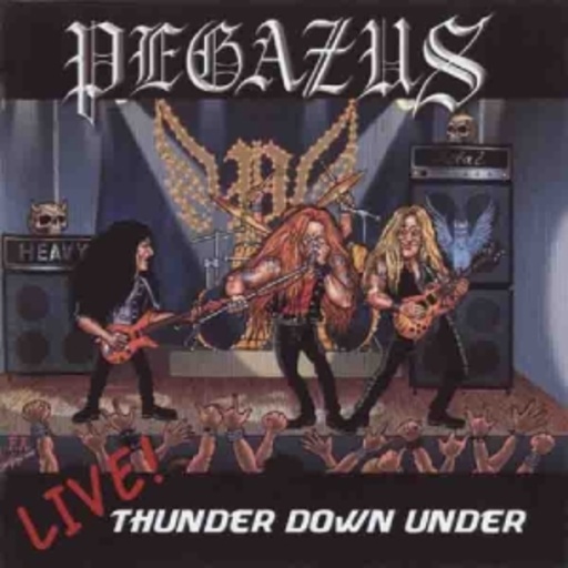 Pegazus – Live - Thunder Down Under