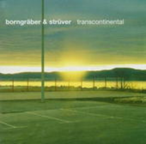 Borngräber & Strüver – Transcontinental