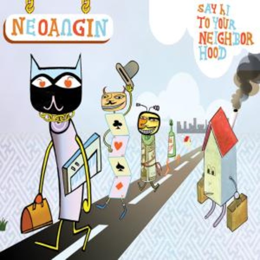 Neoangin/Jim Avingon – Say Hi To Your Neighborhood