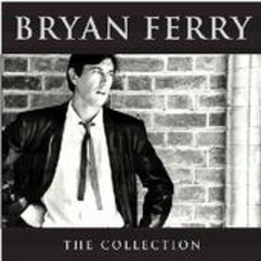 Bryan Ferry – The Collection