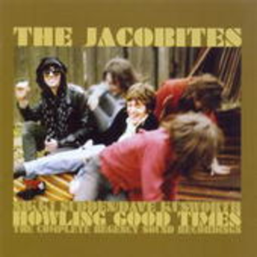 The Jacobites – Complete Regency Sound Recordings