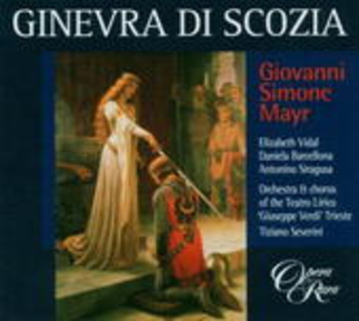 Tiziano Severini/Orch. Teatro Lirico ' G. Verdi' Trieste/. – Ginevra Di Scozia