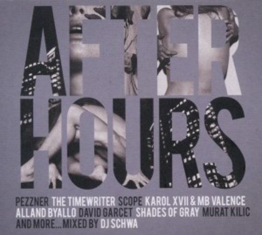 Afterhours (Mixed By DJ Schwa)