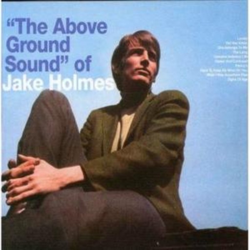 Jack Holmes – The Above Ground Sound Of
