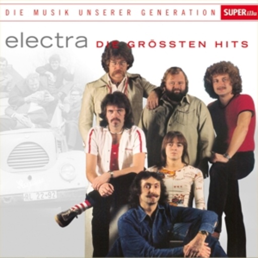 Electra – Musik unserer Generation - Die größten Hits