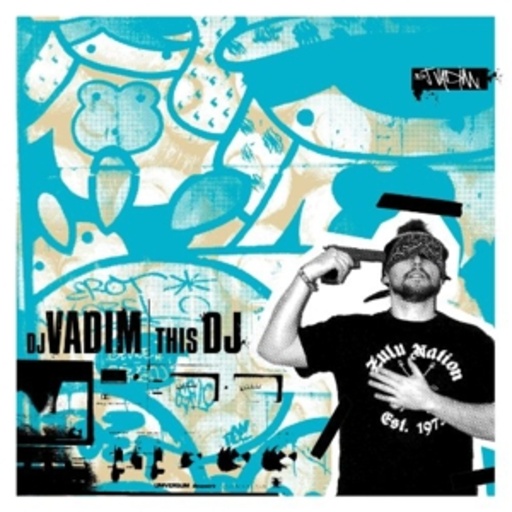 DJ Vadim – This DJ