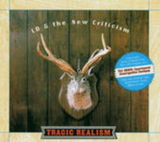 LD & The New Criticism – Tragic Realism