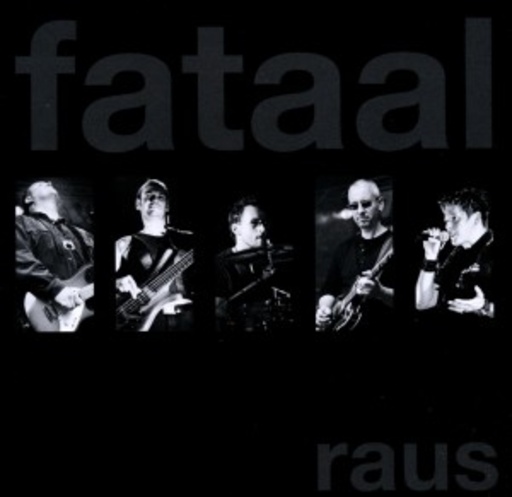 Fataal – Raus