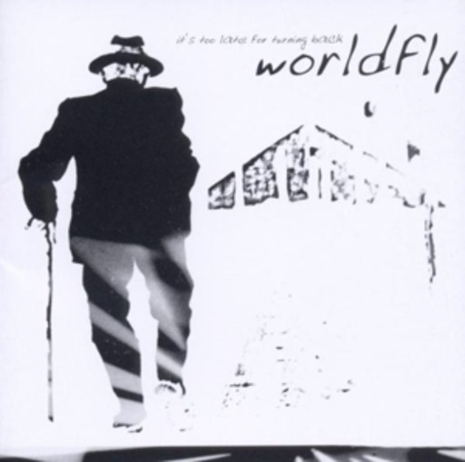 Wordfly – Its Too Late For Turning Back