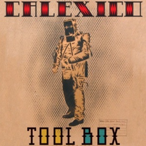 Calexico – Toolbox