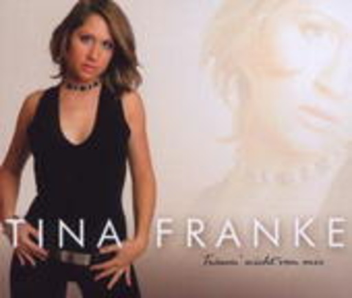 Tina Franke – Träum' nicht von mir