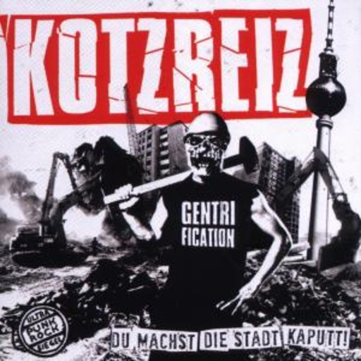 Kotzreiz – Du machst die Stadt kaputt!