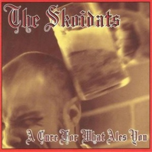 The Skoidates – A Cure For What Ales You