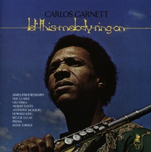 Carlos Garnett – Let This Melody Ring On